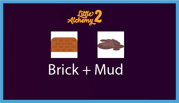 little  alchemy 2  Brick + Mud