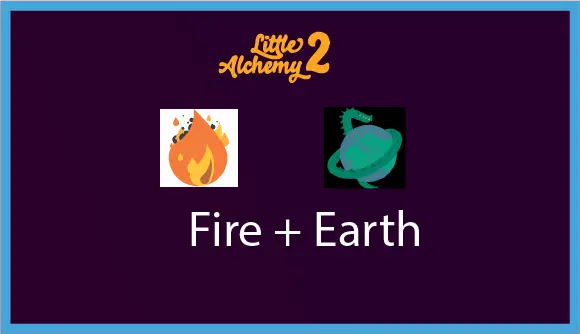 little alchemy 2 fire + earth 