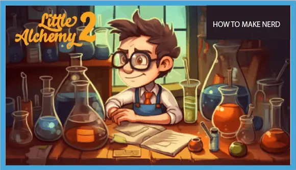How to Make a Nerd in Little Alchemy 2