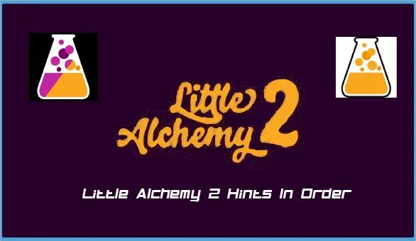 Little Alchemy 2 Hints In Order