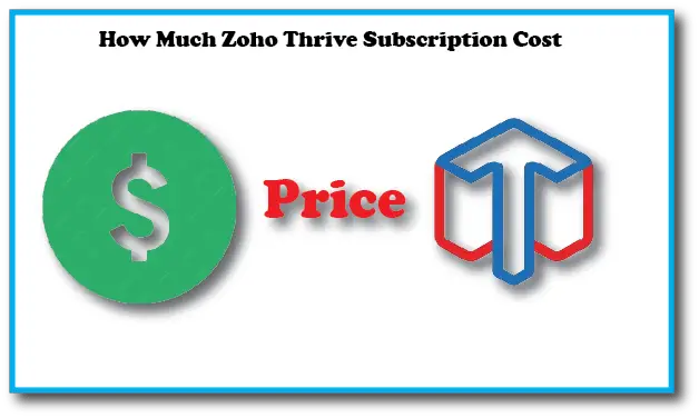 How Much Zoho Thrive Subscription Cost
