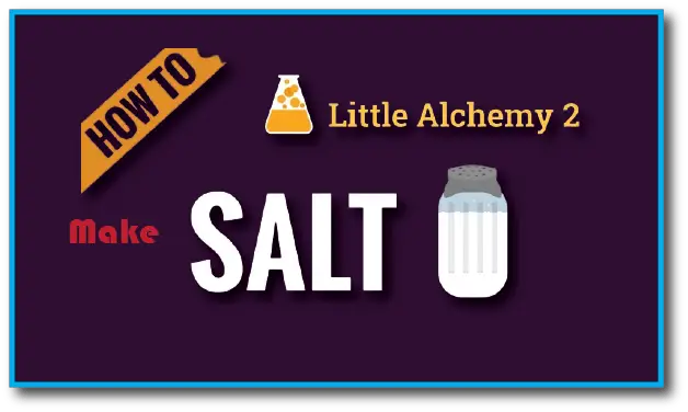 How to Make Salt in Little Alchemy 2