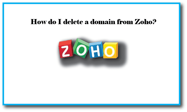 How do I delete a domain from Zoho